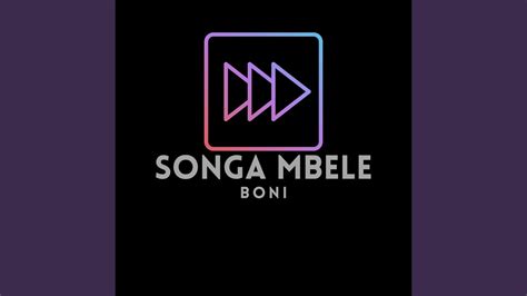 Songa Mbele Youtube