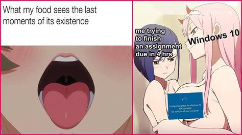 We fill the web with funny memes helping users around the world generate memes easily as well as view, share and make the trending internet meme's available online today. Anime memes only true fans will find funny 189 - YouTube