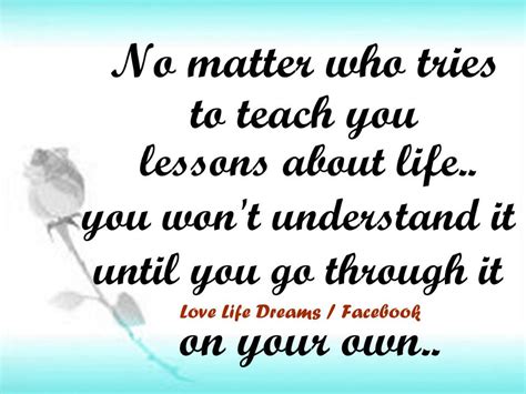Love Life Dreams No Matter Who Tries To Teach You