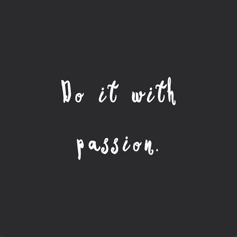 Do It With Passion Exercise And Training Inspirational Quote Inspirational Quotes Healthy