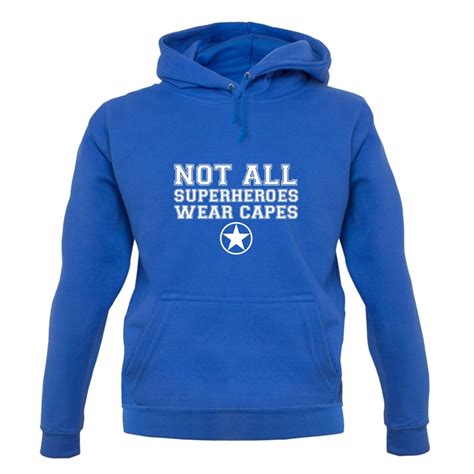 Not All Superheroes Wear Capes Hoodie By Chargrilled