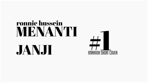 For your search query ronnie hussein menanti janji lirik mp3 we have found 1000000 songs matching your query but showing only top 10 results. MENANTI JANJI - RONNIE HUSSEIN ( Imranoh Cover ) - YouTube
