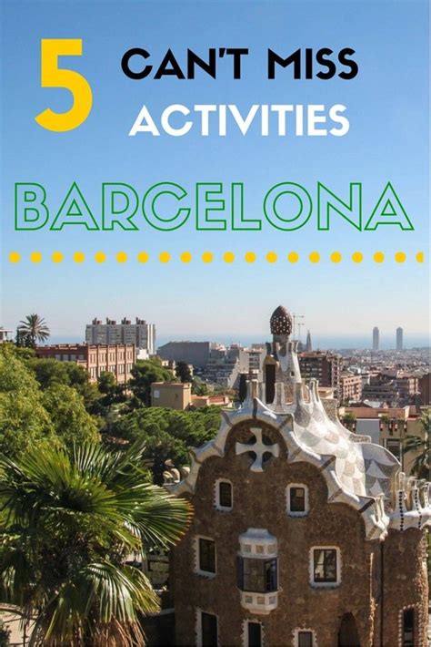 Five Cant Miss Activities In Barcelona Great Big Globe Barcelona
