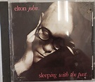 Elton John - Sleeping With The Past (1989, CD) | Discogs