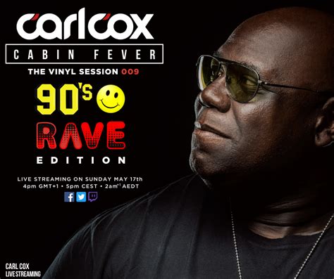 2020 05 17 Carl Cox Cabin Fever The Vinyl Sessions 009 Dj Sets And Tracklists On Mixesdb