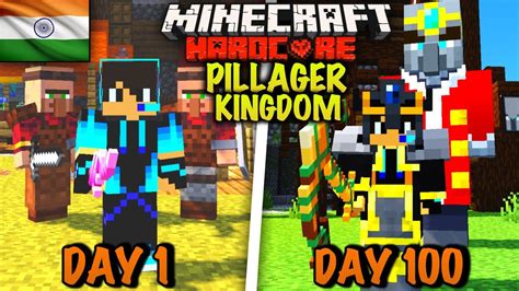 I Survived 100 Days In Pillager Kingdom Minecraft Hardcore Hindi