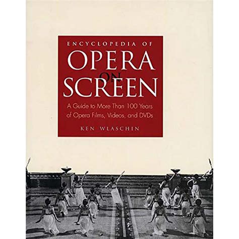 Encyclopedia Of Opera On Screen Hardcover Games And Books Met Opera