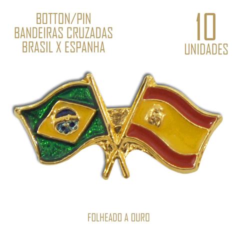 Botton Pin Bandeiras Cruzadas Brasil X Espanha