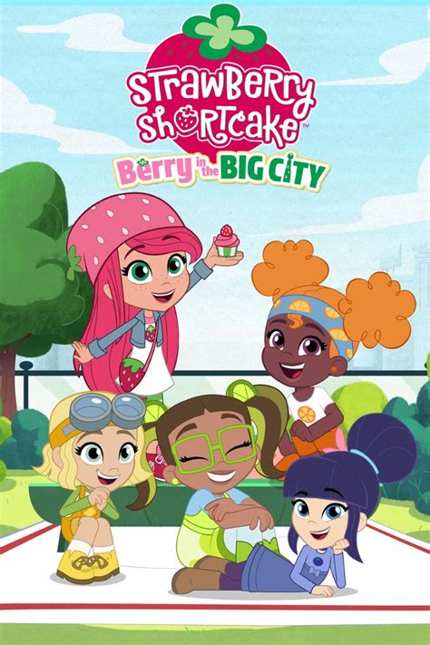 Strawberry Shortcake Berry In The Big City 2021