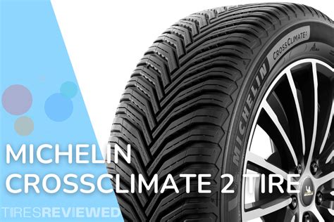 Michelin Crossclimate 2 Tire Review Tires Reviewed