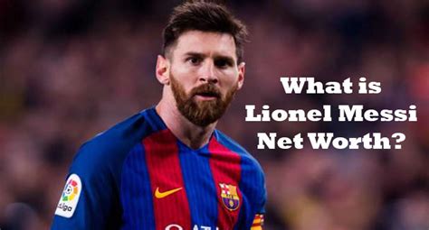 Lionel Messi Net Worth Salary Height Age House Cars Gambaran