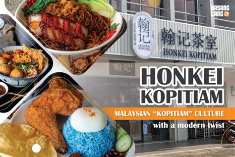 Malaysian Kopitiam Culture With A Modern Twist Hon Kei Kopitiam