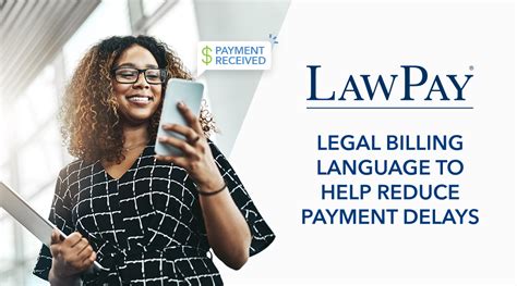 Legal Billing Language To Help Reduce Payment Delays The Bar