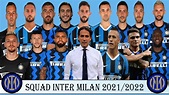 Squad INTER MILAN 2021/2022 Ft Simone Inzaghi & Hakan Çalhanoğlu ...