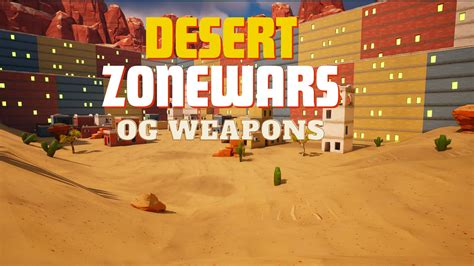 Og Desert Zone Wars By Blue Fortnite