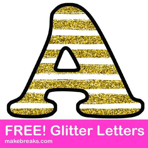 Free Printable Gold Stripe Glitter Letters Make Breaks