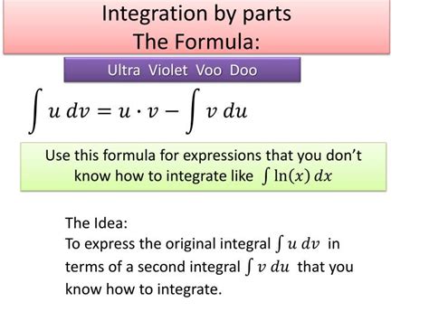 If, then by using the product rule, we obtain although at first it may seem counterproductive, let's now integrate both sides of this equation PPT - Integration by parts The Formula: PowerPoint ...