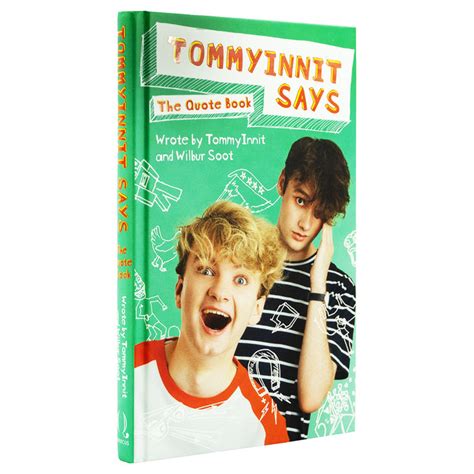 Tommyinnit Saysthe Quote Book By Tom Simons And Will Gold Ages 13