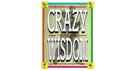 Crazy Wisdom By Wes Scoop Nisker