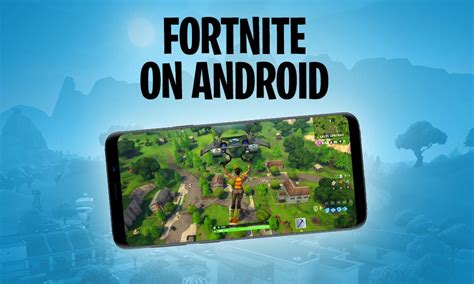 How To Install Fortnite Battle Royale On Android Quick Guide