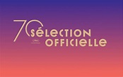 Cannes 2017 : La sélection officielle