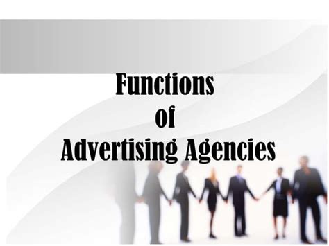Key Functions Of Advertising Agencies Explained Ppt