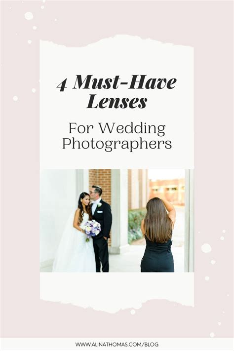 4 Must Have Lenses For Wedding Photography 2021 Update Wedding