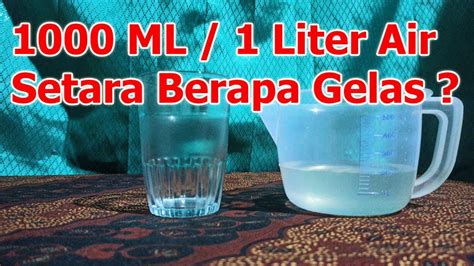 1000 Ml Air Sama Dengan Berapa Gelas Takaran 1000 Mili Liter Atau 1