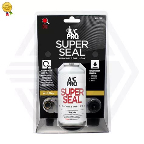 Ac Pro Super Seal R 134a Car Air Con Conditioning Stop Leak Sealer Fix