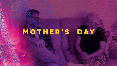 Mother S Day Youtube