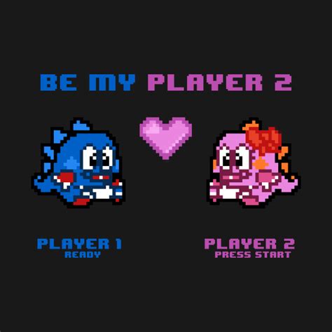 Be My Player 2 Variant A Videogames T Shirt Teepublic