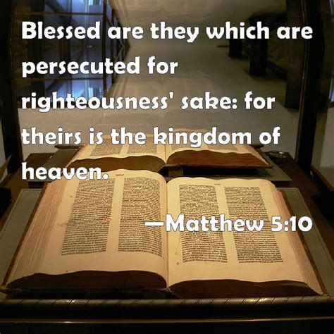 Matthew 510 Blessed Are They Which Are Persecuted For Righteousness