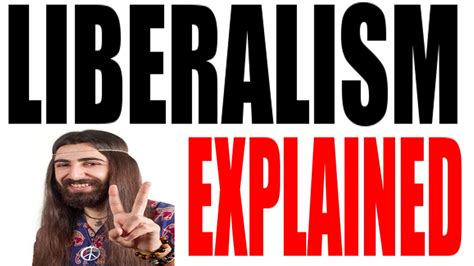 What Is A Liberal Ideology Explained Youtube