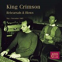 King Crimson : Rehearsals & Blows CD (2020) - Dgm | OLDIES.com
