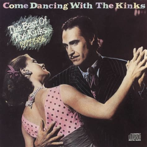 Come Dancing With The Kinks The Best Of The Kinks 1977 1986 1986 Cd