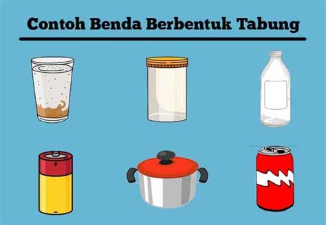 Contoh Benda Berbentuk Bangun Ruang Tabung Imagesee