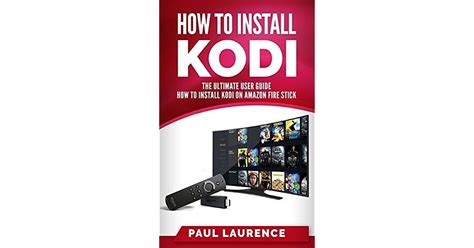 How To Install Kodi On Firestick A Step By Step User Guide How To