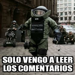 Meme Personalizado SOLO VENGO A LEER LOS COMENTARIOS 22302897