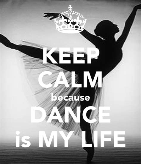 Keep Calm Because Dance Is My Life Poster Zuzik71 Keep Calm O Matic