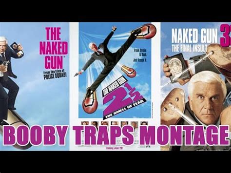 The Naked Gun Movie Trilogy Booby Traps Montage Music Video Youtube