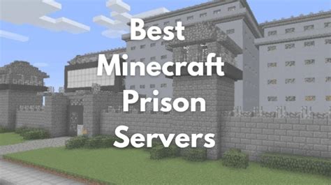 10 Best Minecraft Prison Servers You Should