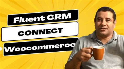How To Connect Woocommerce With Fluent Crm In 2023 Youtube