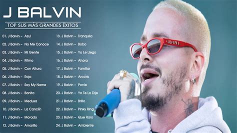 J Balvin Mix 2020 J Balvin Exitos Sus Mejores Canciones J Balvin