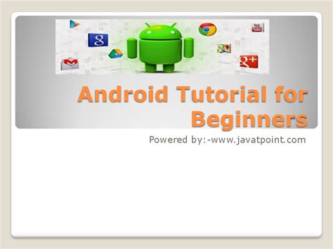 Ppt Android Tutorial Ppt For Beginners Javatpoint Javatpoint Com