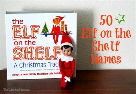 How To Name Your Elf On The Shelf ~ 50 Ideas Thesuburbanmom
