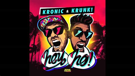 Kronic And Krunk Hey Ho Original Mix Youtube