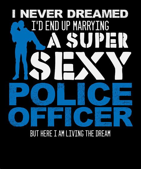 Funny Police Wife Marry A Super Sexy Police Digital Art By Florian Dold Art Pixels