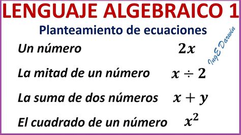 LENGUAJE ALGEBRAICO Para Plantear Ecuaciones Parte 1 YouTube