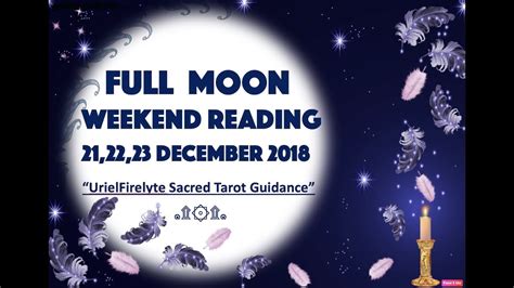 Full Moon Weekend 212223 Dec2018~youre Worthy Of Lovebasking In