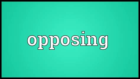 Opposing Meaning Youtube